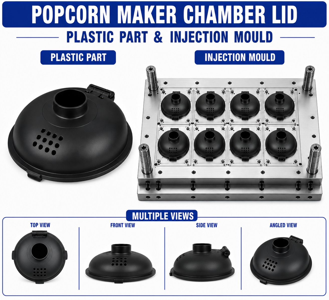 Popcorn Maker Plastic Chamber Lid Mould and Moulding Service